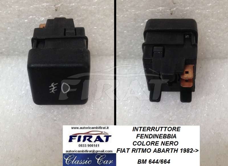 INTERRUTTORE FENDINEBBIA FIAT RITMO ABARTH 1982 ->(644/664)